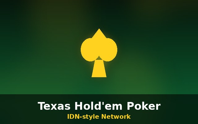 Permainan Texas Hold'em Poker di IDN-style Network